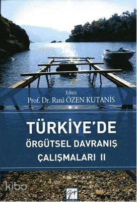Türkiye'de Örgütsel Davranış Çalışmaları 2 - Kitapiks.com