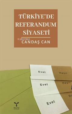 Türkiye'de Referandum Siyaseti - Kitapiks.com