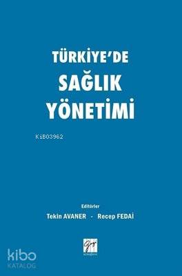 Türkiye'de Sağlık Yönetimi - Kitapiks.com