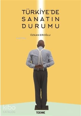 Türkiye'de Sanatın Durumu