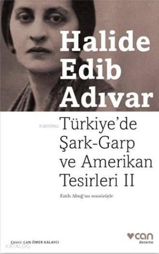 Türkiye'de Şark-Garp ve Amerikan Tesirleri II - Kitapiks.com
