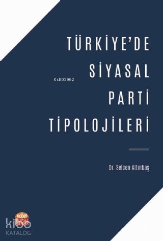 Türkiye'de Siyasal Parti Tipolojileri