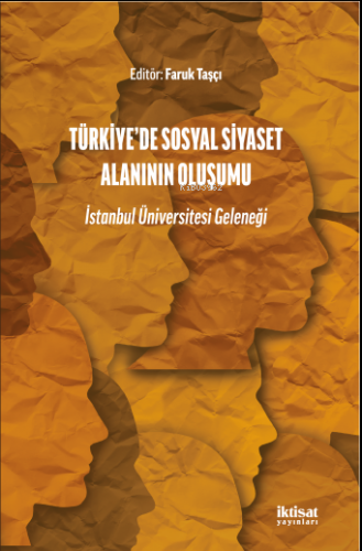 Türkiye'de Sosyal Siyaset Alanının Oluşumu - İstanbul Üniversitesi Gel