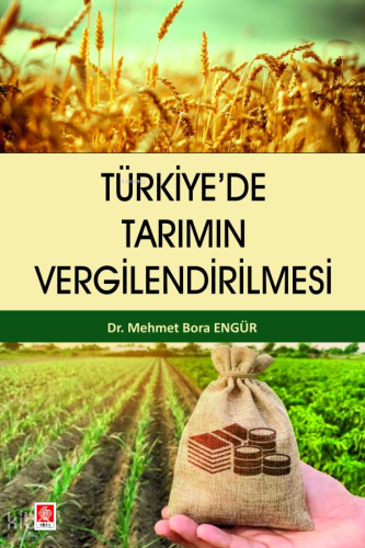 Türkiye'de Tarımın Vergilendirilmesi