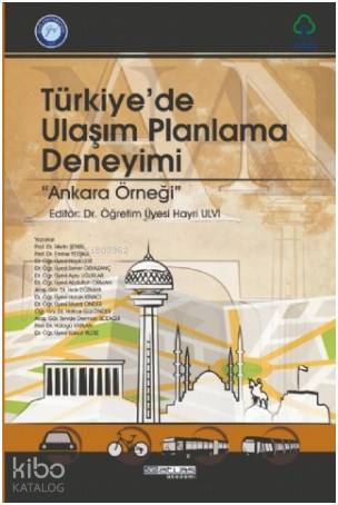 Türkiye'de Ulaşım Planlama Deneyimi; Ankara Örneği