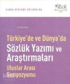 Türkiye'de ve Dünya'da Sözlük Yazımı ve Araştırmaları Uluslararası Sem