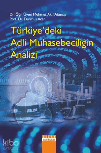 Türkiye'deki Adli Muhasebeciliğin Analizi
