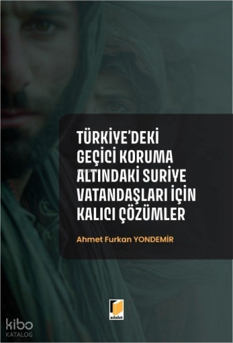 Türkiye'deki Geçici Koruma Altındaki Suriye Vatandaşları için Kalıcı Çözümler