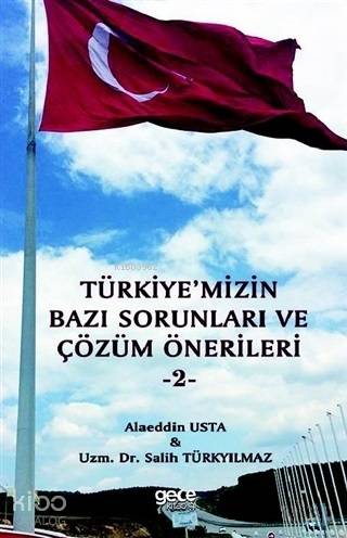 Türkiye'mizin Bazı Sorunları ve Çözüm Önerileri 2