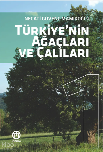 Türkiye'nin Ağaçları ve Çalıları 1