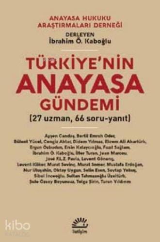 Türkiye'nin Anayasa Gündemi; 27 uzman, 66 Soru-Yanıt