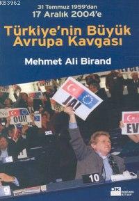 Türkiye'nin Büyük Avrupa Kavgası