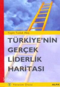Türkiyenin Gerçek Liderlik Haritası - Kitapiks.com