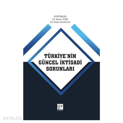 Türkiye'nin Güncel İktisadi Sorunları