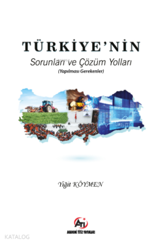 Türkiye'nin Sorunları ve Çözüm Yolları;(Yapılması Gerekenler)