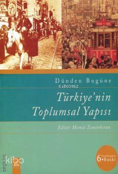 Türkiye'nin Toplumsal Yapısı; Dünden Bugüne