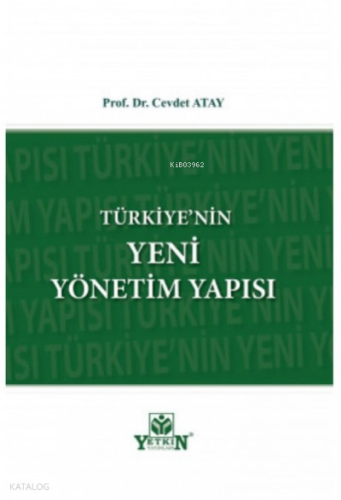 Türkiye'nin Yeni Yönetim Yapısı