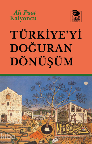 Türkiye'yi Doğuran Dönüşüm