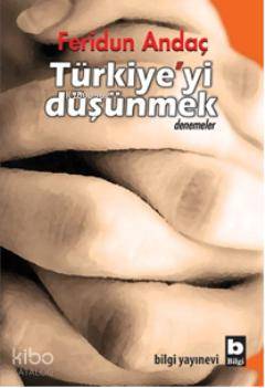 Türkiye'yi Düşünmek