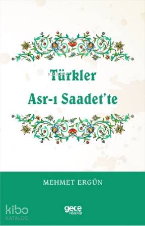 Türkler Asr-ı Saadet'te - Kitapiks.com