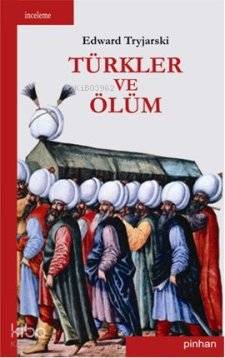 Türkler ve Ölüm - Kitapiks.com