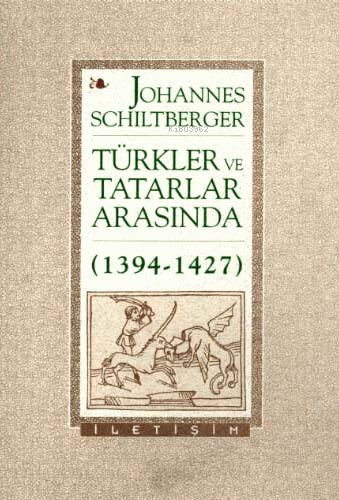 Türkler ve Tatarlar Arasında 1394-1427