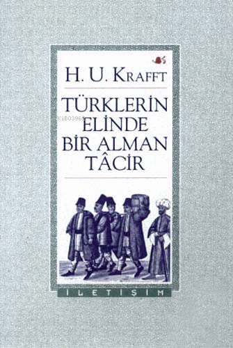 Türklerin Elinde Bir Alman Tacir - Kitapiks.com