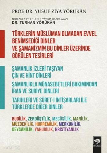 Türklerin Müslüman Olmadan Evvel Benimsediği Dinler ve Şamanizmin Bu Dinler Üzerinde Görülen Tesirle; Şamanlık İzleri Taşıyan Çin ve Hint Dinleri / Şamanlıkta M