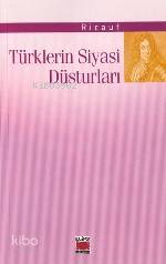 Türklerin Siyasi Düsturları - Kitapiks.com
