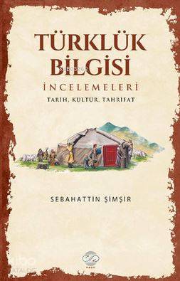 Türklük Bilgisi İncelemeleri - Kitapiks.com