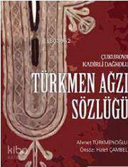 Türkmen Ağzı Sözlüğü; Çukurova Kadirli Dağkolu