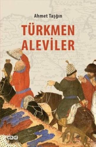 Türkmen Aleviler; -Diyarbakır ve Çevresindeki- - Kitapiks.com