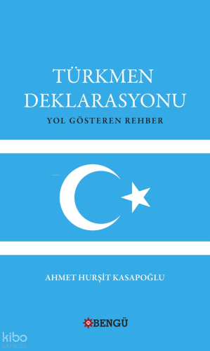 Türkmen Deklarasyonu Yol Gösteren Rehber
