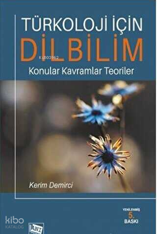 Türkoloji İçin Dilbilim;Konular - Kavramlar - Teoriler