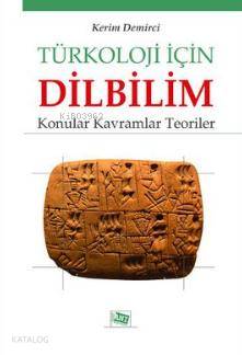 Türkoloji için Dilbilim; Konular Kavramlar Teoriler