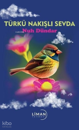 Türkü Nakışlı Sevda