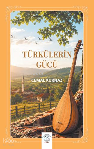 Türkülerin Gücü