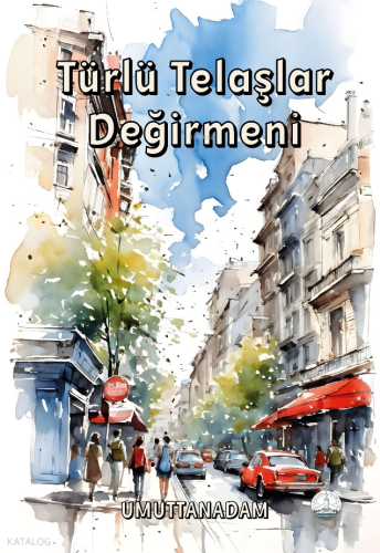 Türlü Telaşlar Değirmeni