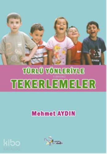 Türlü Yönleriyle Tekerlemeler