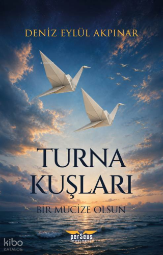Turna Kuşları ;Bir Mucize Olsun