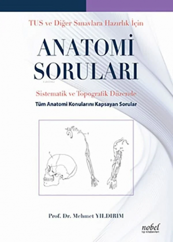 Tus Ve Diğer Sınavlara Hazırlık İçin Anatomi Soruları