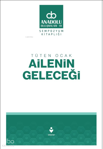 Tüten Ocak Ailenin Geleceği