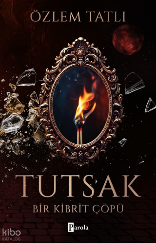 Tutsak – Bir Kibrit Çöpü