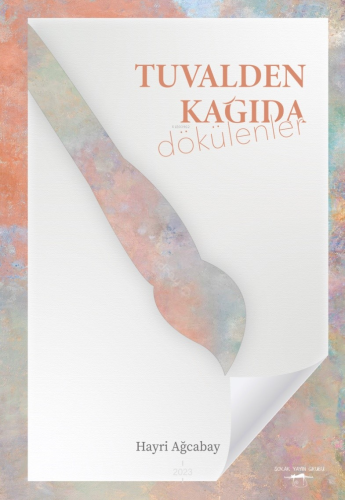 Tuvalden Kağida Dökülenler