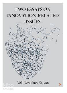 Two Essays on Innovation – Related Issues