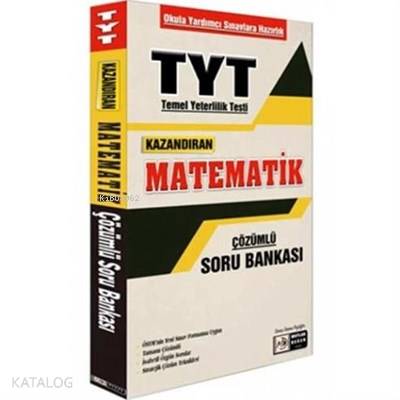 TYT Kazandıran Matematik Çözümlü Soru Bankası