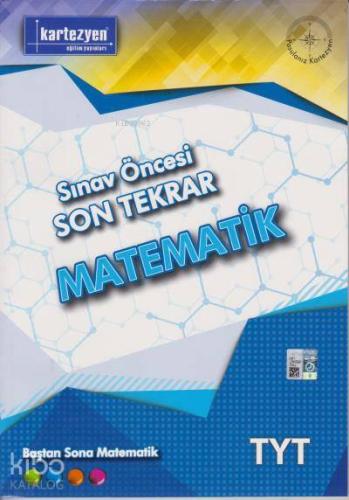 TYT Sınav Öncesi Son Tekrar Matematik; Baştan Sona Matematik