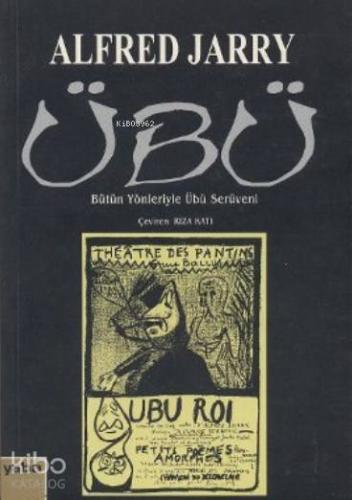 Übü; Bütün Yönleriyle Übü Serüveni