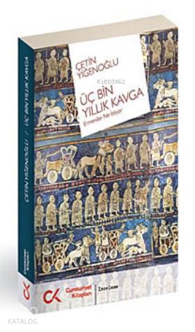 Üç Bin Yıllık Kavga; Ermeniler Ne İstiyor - Kitapiks.com