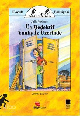 Üç Dedektif Yanlış İz Üzerinde - Kitapiks.com